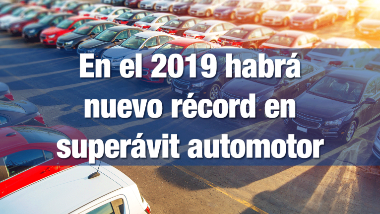 En el 2019 habrá nuevo récord en superávit automotor