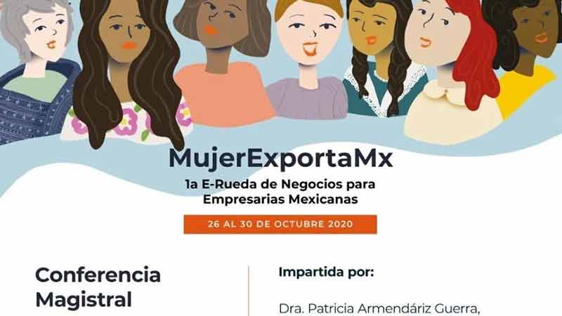 Inició MujerExportaMx, primera rueda de negocios virtual multisectorial para empresarias mexicanas