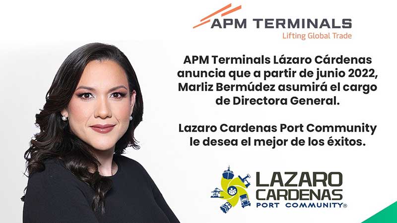 Marliz Bermudez la nueva directora de APM Terminals en Lázaro Cárdenas