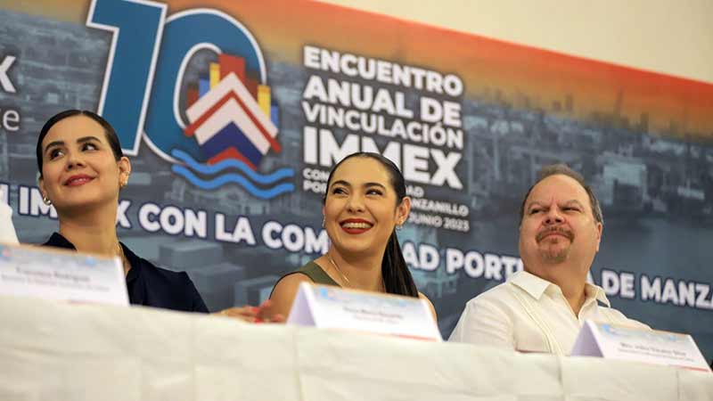 Se celebrò el 10º Encuentro Anual de Vinculación IMMEX en Manzanillo